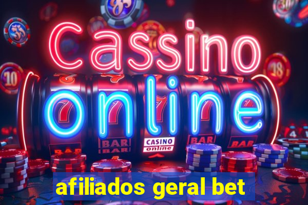 afiliados geral bet